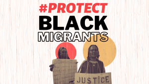 #ProtectBlackImmigrants: Join us to demand an end to Title 42